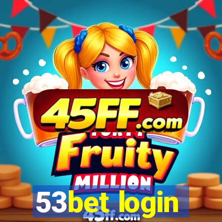 53bet login